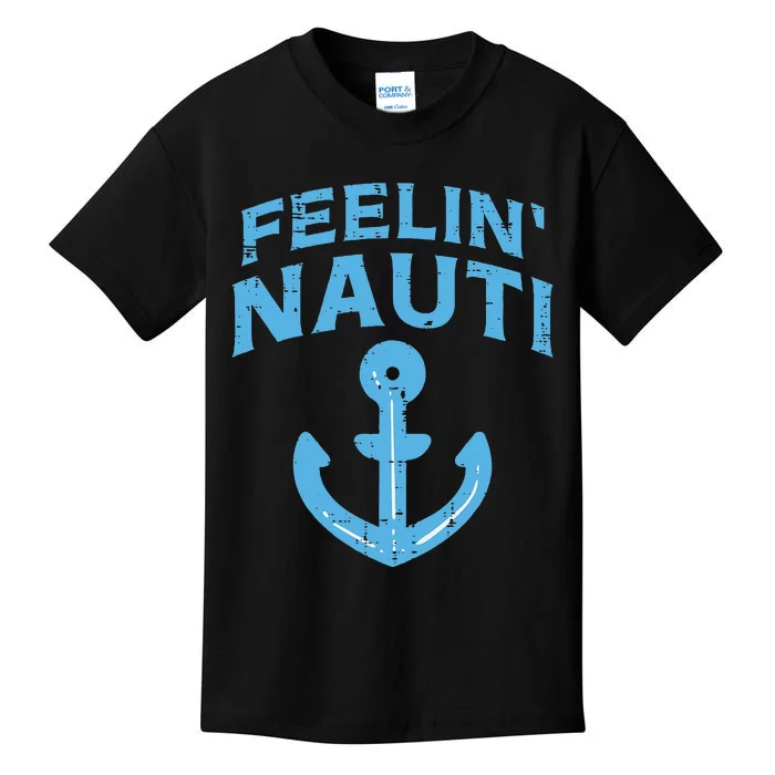 Feelin Nauti Anchor Boat Funny Sailing Pun Captain Women Kids T-Shirt