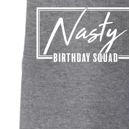 Funny Nasty Birthday Squad Matching Group Shirts Doggie 3-End Fleece Hoodie