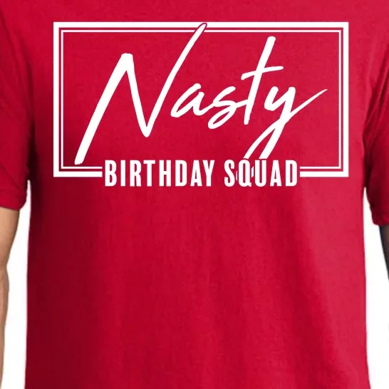 Funny Nasty Birthday Squad Matching Group Shirts Pajama Set