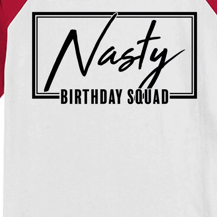 Funny Nasty Birthday Squad Matching Group Shirts Kids Colorblock Raglan Jersey