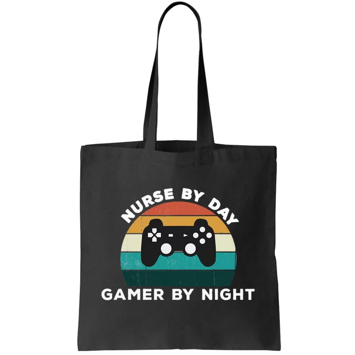 Funny Nurse By Day Gamer By Night Nursing Video Game Lover Tote Bag