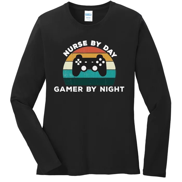 Funny Nurse By Day Gamer By Night Nursing Video Game Lover Ladies Long Sleeve Shirt