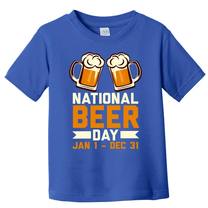 Funny National Beer Day Craft Beer Lover Day Ing Gift Meaningful Gift Toddler T-Shirt