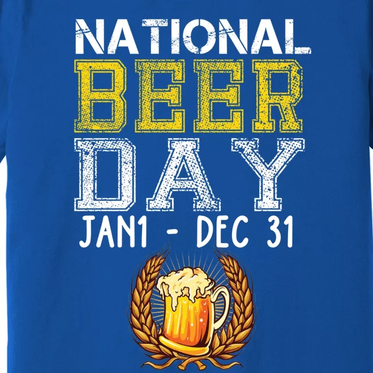 Funny National Beer Day January 1 To December 31 Cool Gift Premium T-Shirt