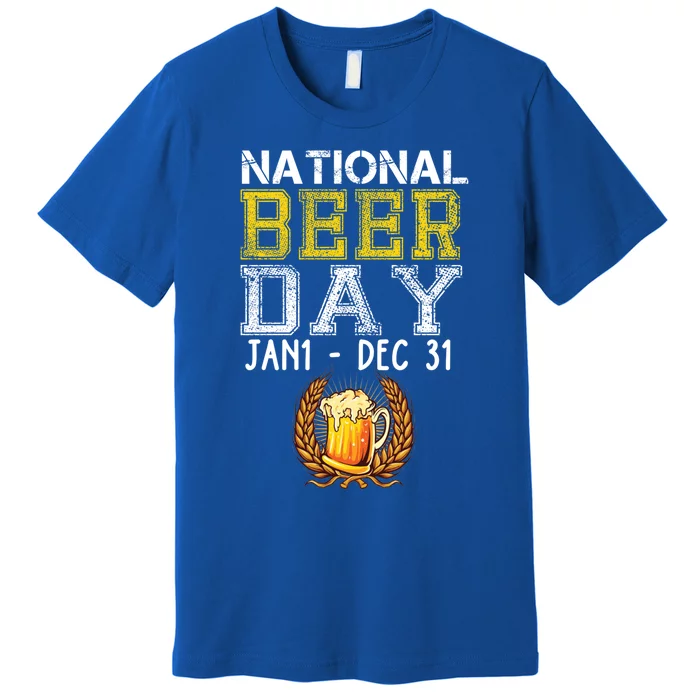 Funny National Beer Day January 1 To December 31 Cool Gift Premium T-Shirt