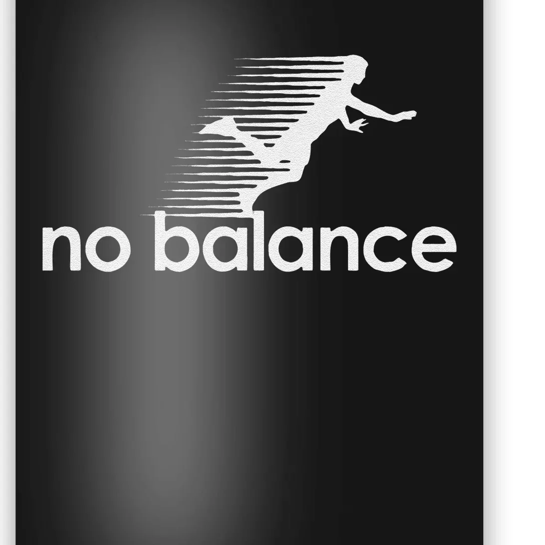 Funny No Balance New Balance Funny Poster