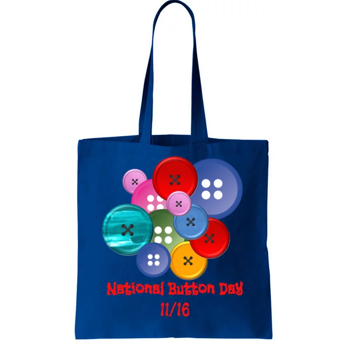 Fun National Button Day For Seamstress And Those Who Sew Meaningful Gift Tote Bag