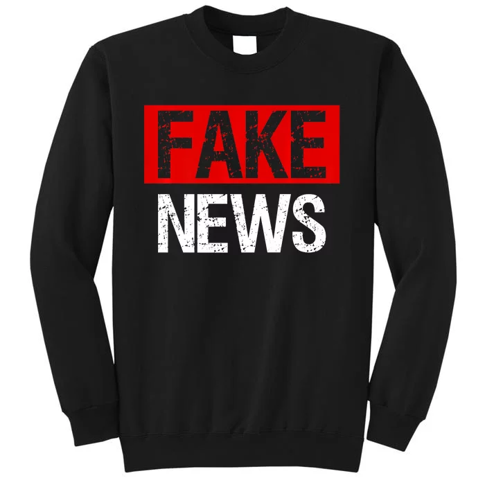 Fake News Costume Anti Fake News Tall Sweatshirt