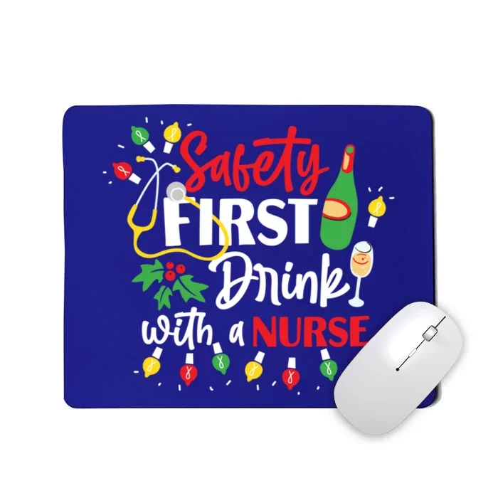 Funny Nurse Christmas Safety First With A Nurse Gift Mousepad