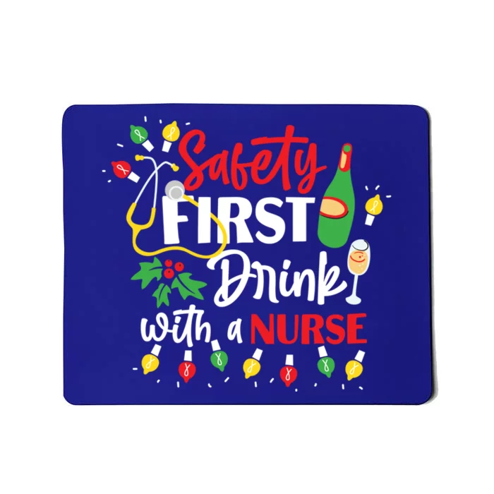 Funny Nurse Christmas Safety First With A Nurse Gift Mousepad