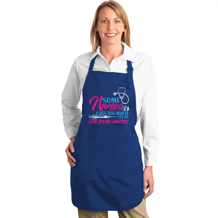 Funny Nurse Cuss Nurse Who Cusses Some Nurses Cuss Too Much Gift Full-Length Apron With Pocket