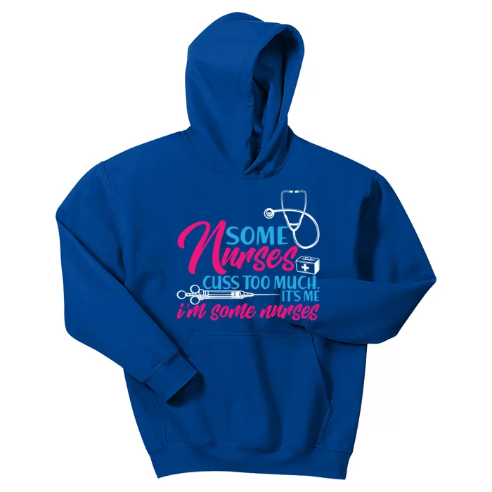 Funny Nurse Cuss Nurse Who Cusses Some Nurses Cuss Too Much Gift Kids Hoodie