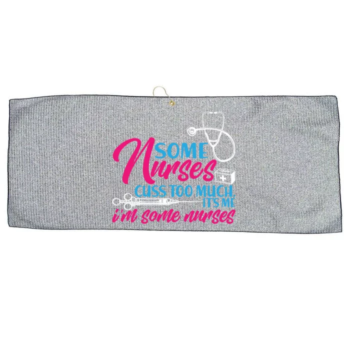 Funny Nurse Cuss Nurse Who Cusses Some Nurses Cuss Too Much Gift Large Microfiber Waffle Golf Towel