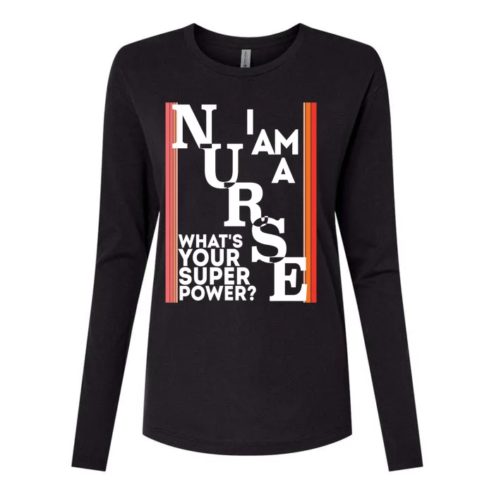 Funny Nurse Cool Nurse Superpower Sarcastic Nurse Graduation Gift Womens Cotton Relaxed Long Sleeve T-Shirt