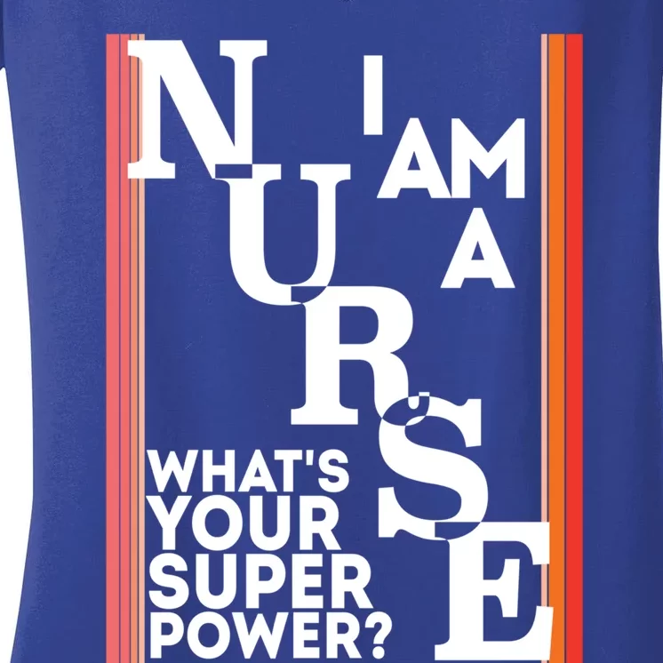 Funny Nurse Cool Nurse Superpower Sarcastic Nurse Graduation Gift Women's V-Neck T-Shirt