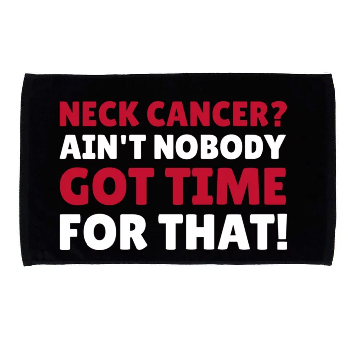 Funny Neck Cancer Gift Microfiber Hand Towel