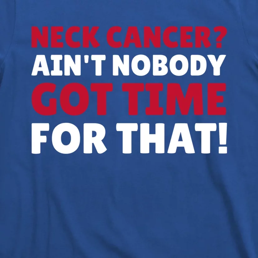 Funny Neck Cancer Gift T-Shirt