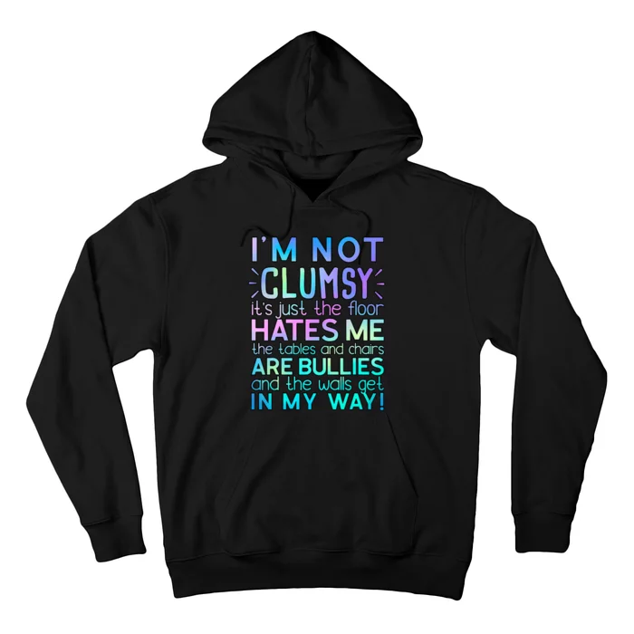 Funny Not Clumsy Sarcastic Saying Funny Sarcasm Hoodie