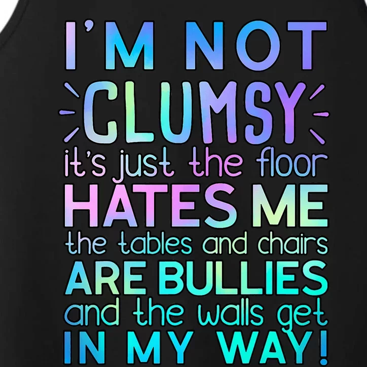 Funny Not Clumsy Sarcastic Saying Funny Sarcasm Performance Tank