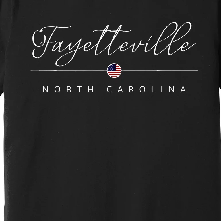 Fayetteville North Carolina Nc On Fayetteville Premium T-Shirt