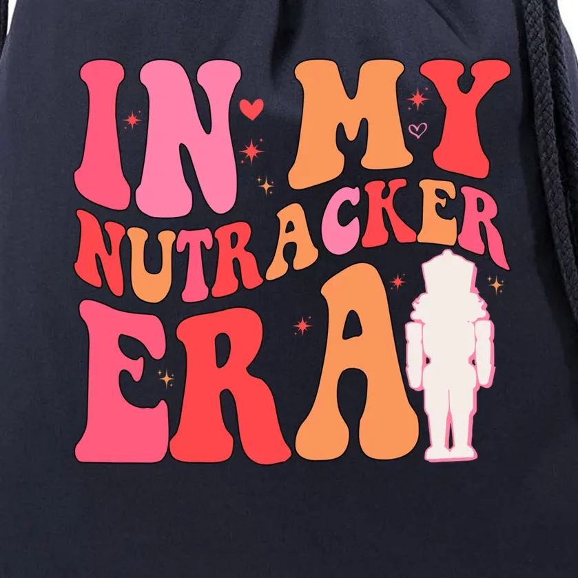 Funny Nutcracker Christmas Quote In My Nutcracker Mom Era Gift Drawstring Bag