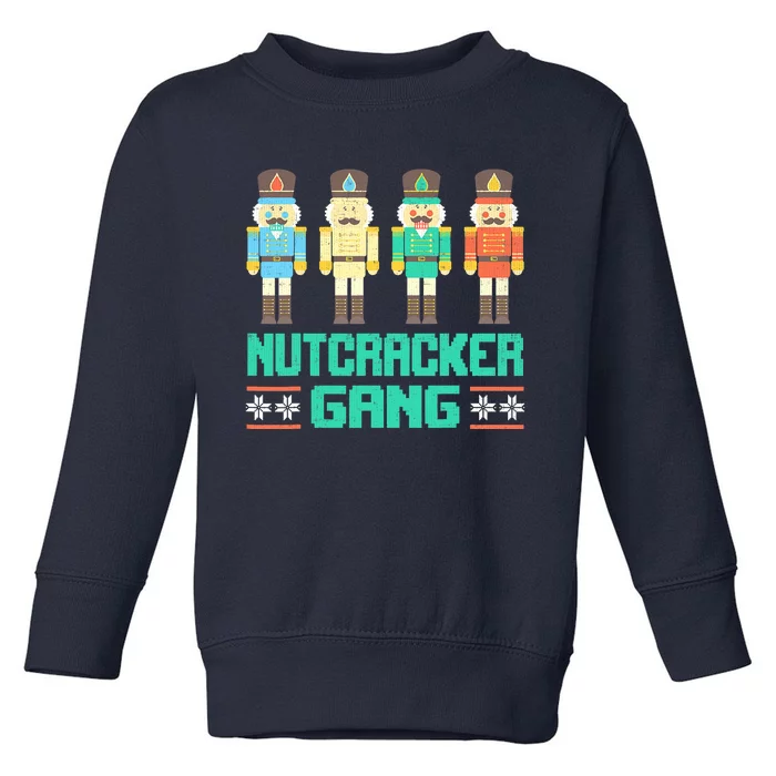 Funny Nutcracker Christmas Gang For Holiday Parties Toddler Sweatshirt