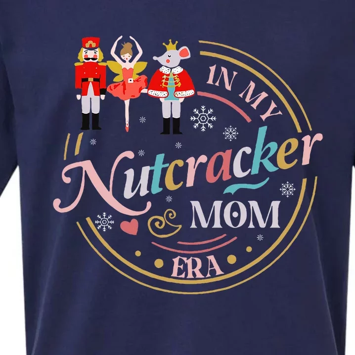 Funny Nutcracker Christmas Quote In My Nutcracker Mom Era Sueded Cloud Jersey T-Shirt