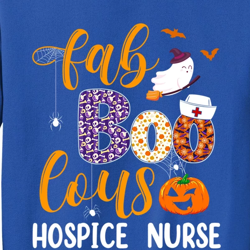 Fabulous Nurse Costume Faboolous Hospice Nurse Boo Crew Gift Tall Sweatshirt