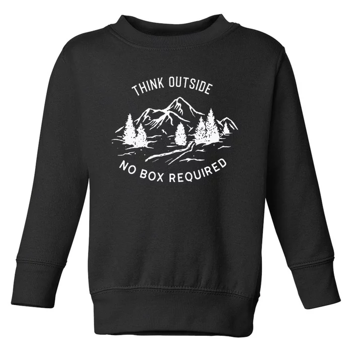 funny Nature Camping Mountains Think Outside Toddler Sweatshirt