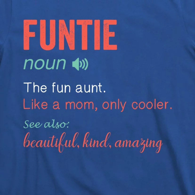 Funtie Noun Definition Nutrition For Aunt Mom Mothers Day Cute Gift T-Shirt