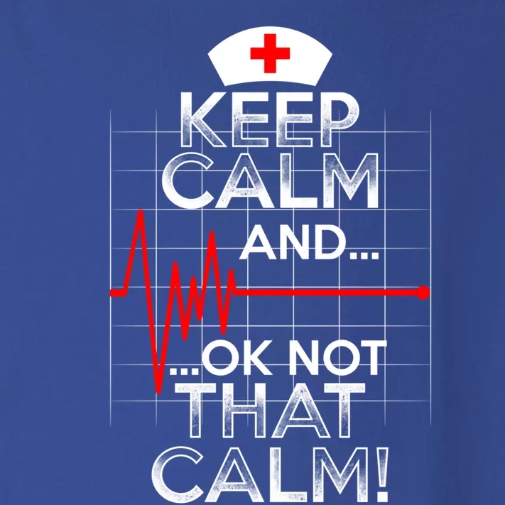 Funny Nurse Doctor Medic Keep Calm Not That Calm Flatline Cute Gift Toddler Long Sleeve Shirt