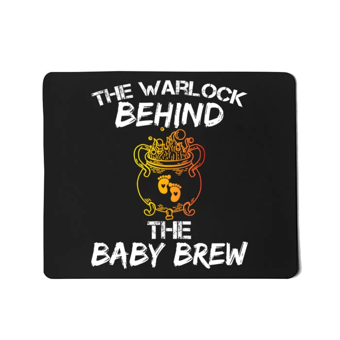 Funny New Dad Halloween The Warlock Behind The Baby Brew Mousepad