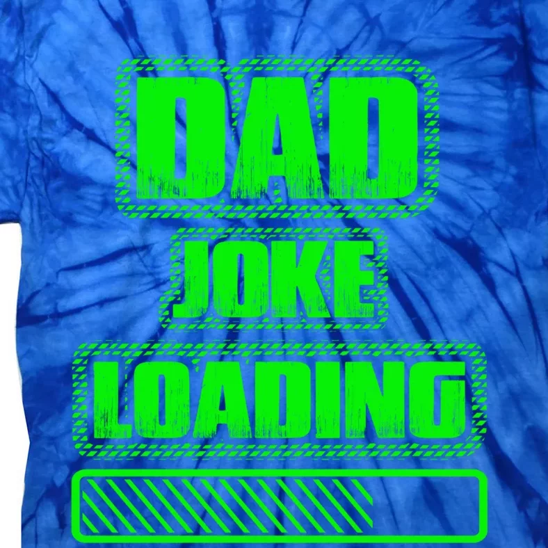 Funny Nerdy Dad Joke Loading Fathers Day Computer Geek Gift Tie-Dye T-Shirt