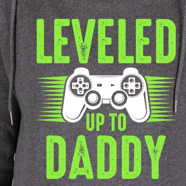 Funny New Dad Gift Video Game Leveled Up To Daddy Gift Womens Funnel Neck Pullover Hood