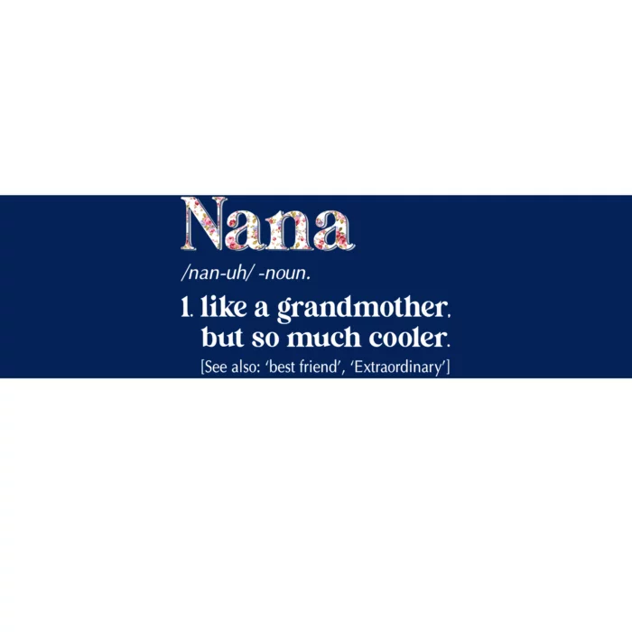 Flower Nana Definition Funny Grandma Gift Bumper Sticker