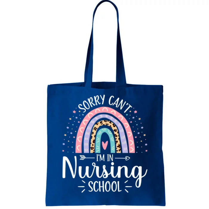 Funny Nursing Design Sorry Cant Im In Nursing School Gift Tote Bag