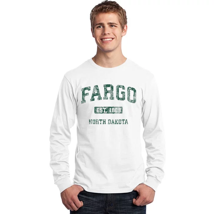 Fargo North Dakota Nd Tall Long Sleeve T-Shirt