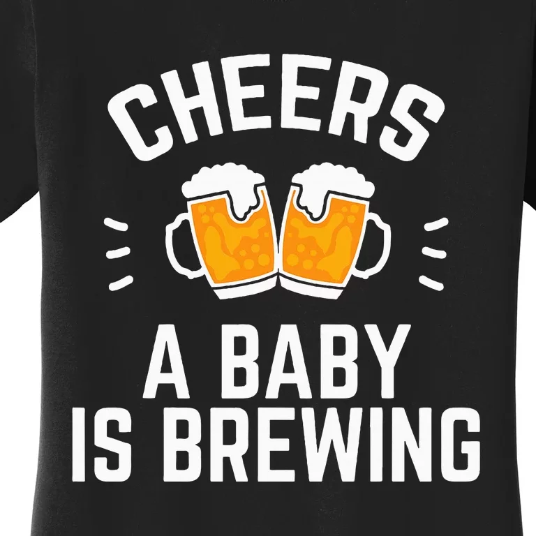 Funny New Dad Baby Shower Cheers A Baby Is Brewing Women's T-Shirt