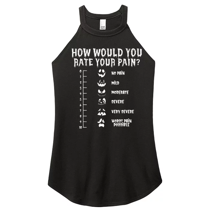 Funny Nurse Doctor Halloween How Would You Rate Your Pain Women’s Perfect Tri Rocker Tank