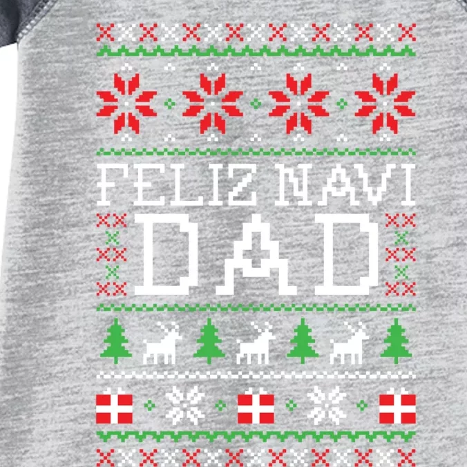 Feliz Navi Dad Ugly Christmas Sweatshirt Infant Baby Jersey Bodysuit