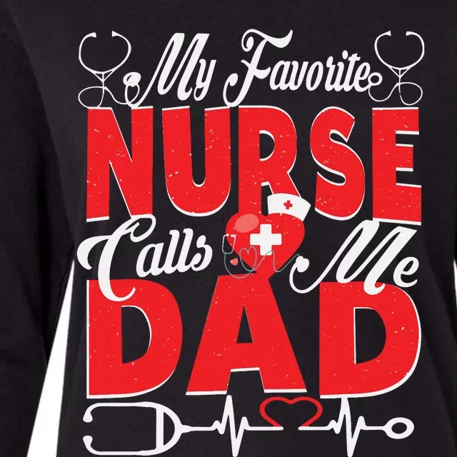 Funny Nurse Dad My Favorite Nurse Calls Me Dad Womens Cotton Relaxed Long Sleeve T-Shirt