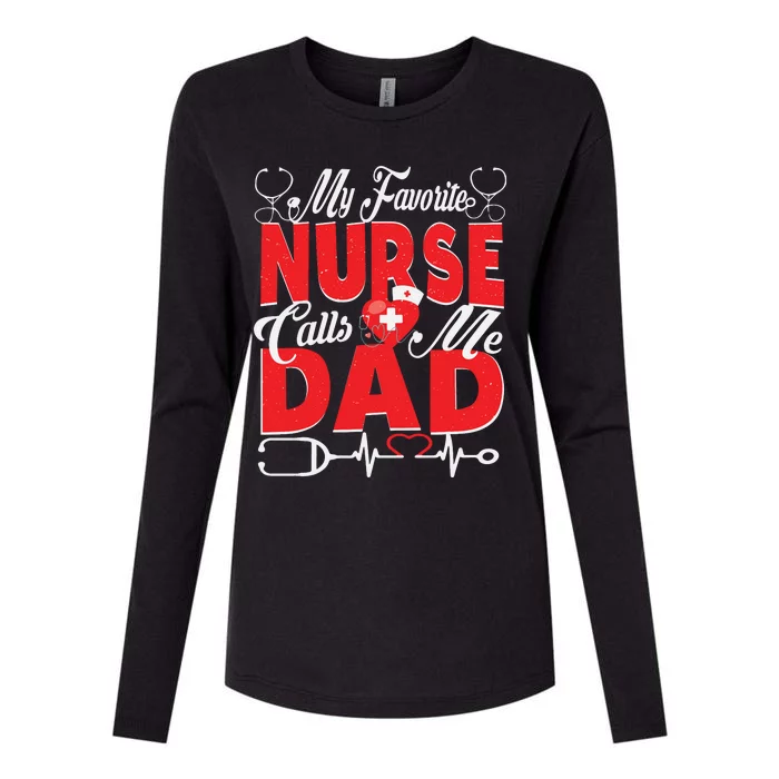 Funny Nurse Dad My Favorite Nurse Calls Me Dad Womens Cotton Relaxed Long Sleeve T-Shirt