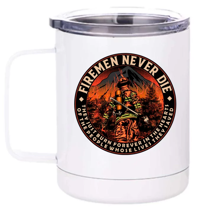 FIREMAN NEVER DIE QUOTES ILLUSTRATION Front & Back 12oz Stainless Steel Tumbler Cup