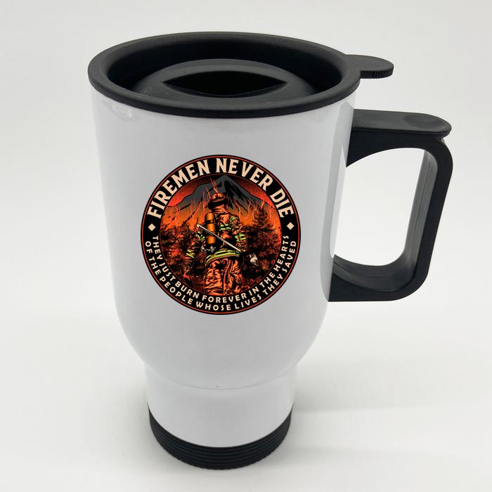 FIREMAN NEVER DIE QUOTES ILLUSTRATION Front & Back Stainless Steel Travel Mug