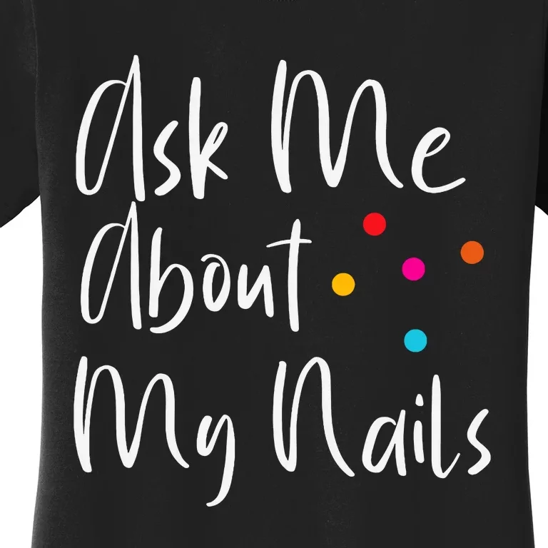 For Nail Designers Women's T-Shirt