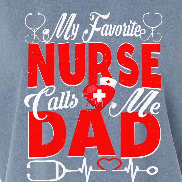 Funny Nurse Dad My Favorite Nurse Calls Me Dad Garment-Dyed Women's Muscle Tee