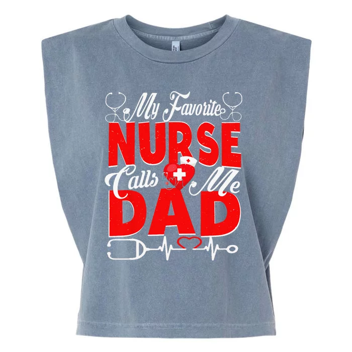 Funny Nurse Dad My Favorite Nurse Calls Me Dad Garment-Dyed Women's Muscle Tee