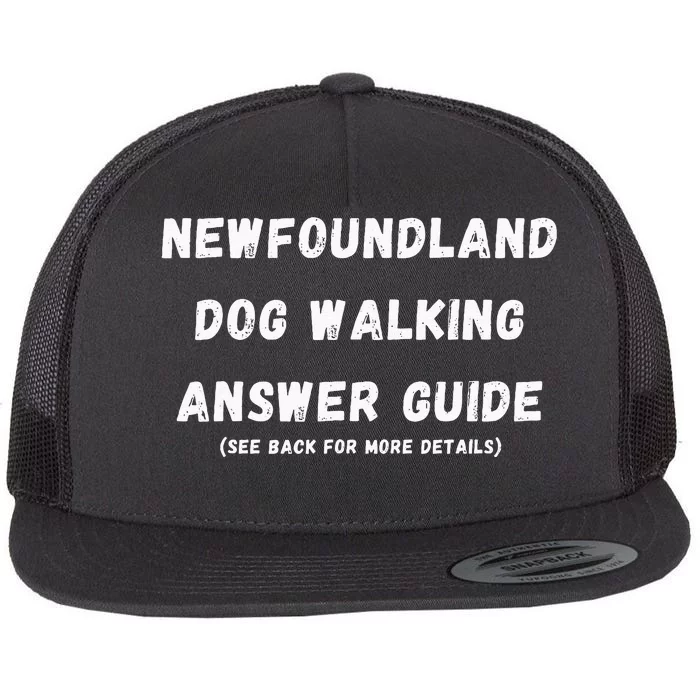 Funny Newfoundland Dog Walking Answer Guide Flat Bill Trucker Hat