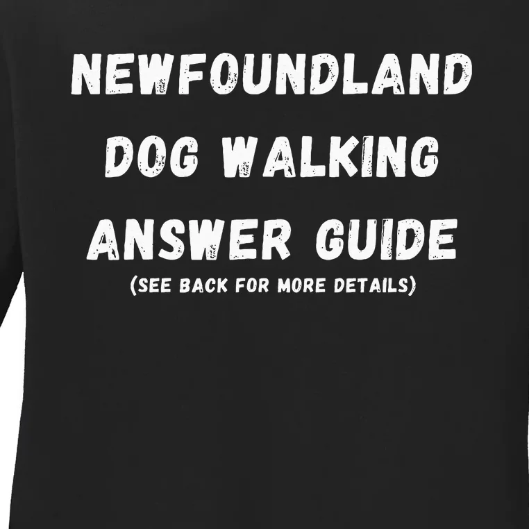 Funny Newfoundland Dog Walking Answer Guide Ladies Long Sleeve Shirt