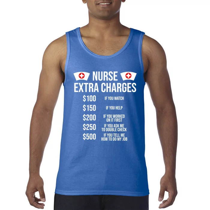 Funny Nurse Extra Charges Funny Nursing Gift Tank Top